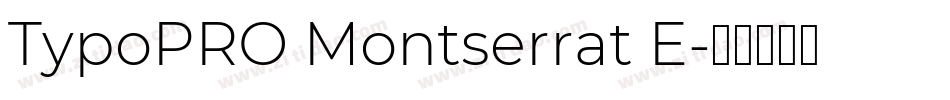 TypoPRO Montserrat E字体转换